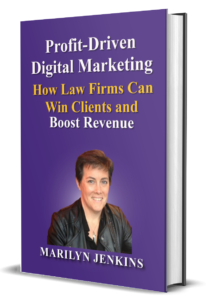 Profit-Driven Digital Marketing: How Law Firms Can Win Clients and Boost Revenue. Available on Amazon